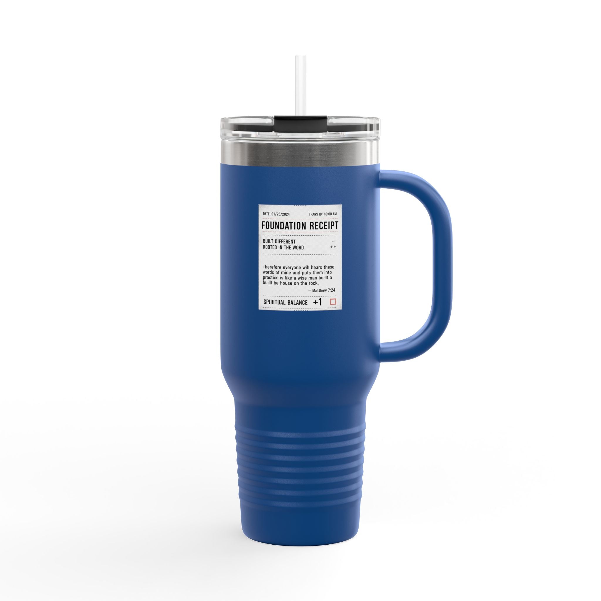 Foundation of Faith — Scripture Tumbler (40oz) — Matthew 7:24 Daily Reminder